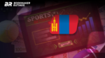 Монголия легализовала ставки на спорт, но сохранила запрет на другие виды азартных игр